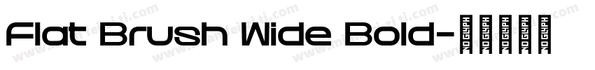 Flat Brush Wide Bold字体转换